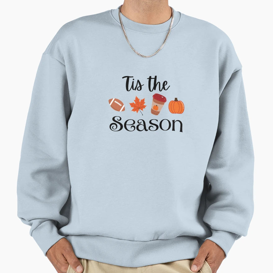 Tis Season Sweatshirt - Casual Everyday Wear for Adults - T-Shirt, Sweatshirt, Hoodie