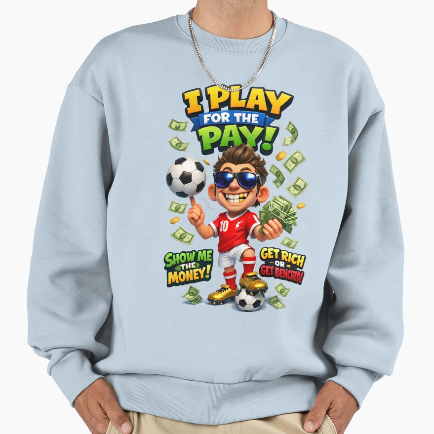 Football Funny But True Sweatshirt - Novelty Apparel for Adults - T-Shirt, Sweatshirt, Hoodie