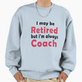 Fuuny Learn Book I May Be Retired Sweatshirt - Streetwear Style Men Women - T-Shirt, Sweatshirt, Hoodie