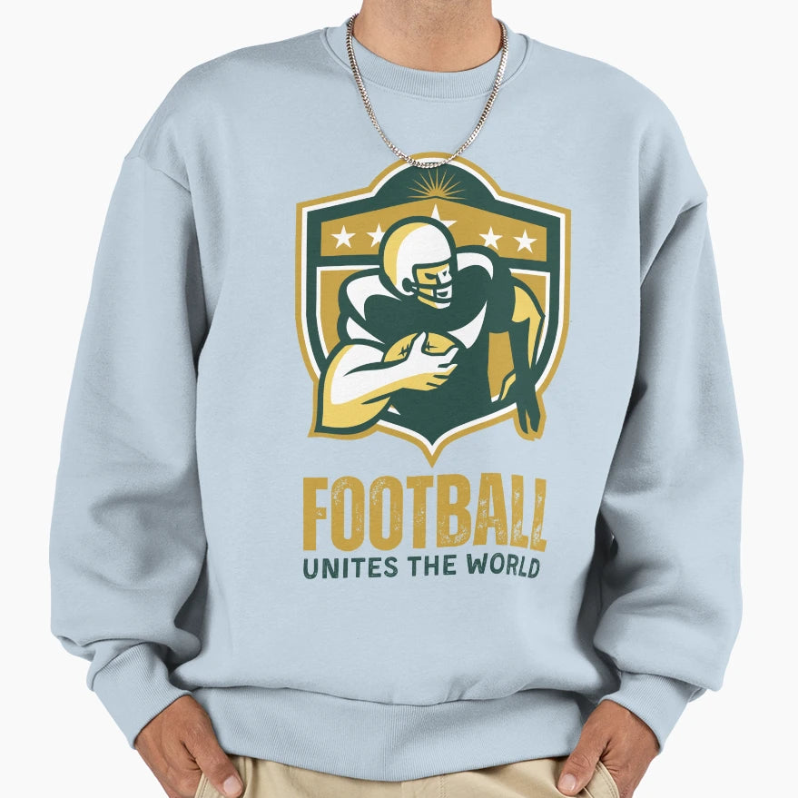 Football Unites World Sweatshirt - Casual Everyday Wear Men Women - T-Shirt, Sweatshirt, Hoodie