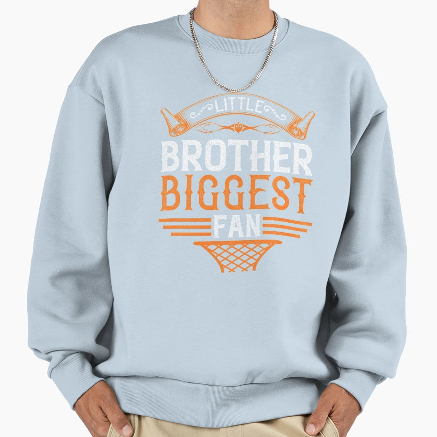 Little Brother Biggest Fan Sweatshirt - Minimalist Print for Adults - T-Shirt, Sweatshirt, Hoodie