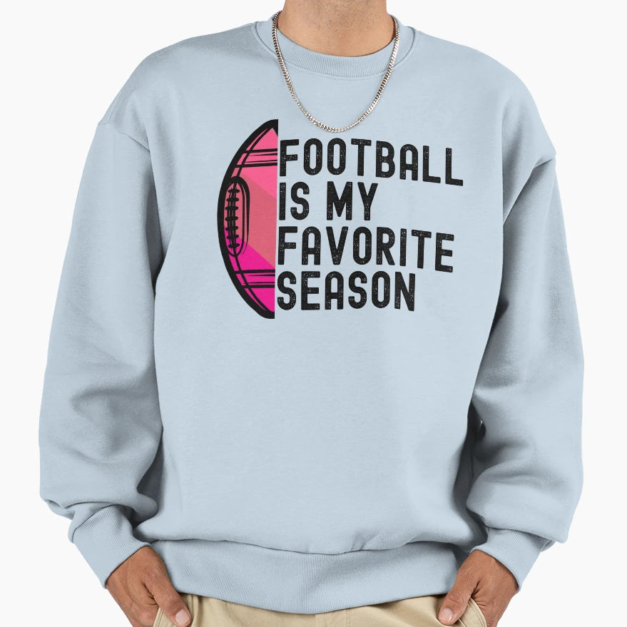 Football Is My Favorite Season Sweatshirt - Aesthetic Graphic Men Women - T-Shirt, Sweatshirt, Hoodie
