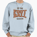 Fall Football Season Sweatshirt - Novelty Apparel for Adults - T-Shirt, Sweatshirt, Hoodie