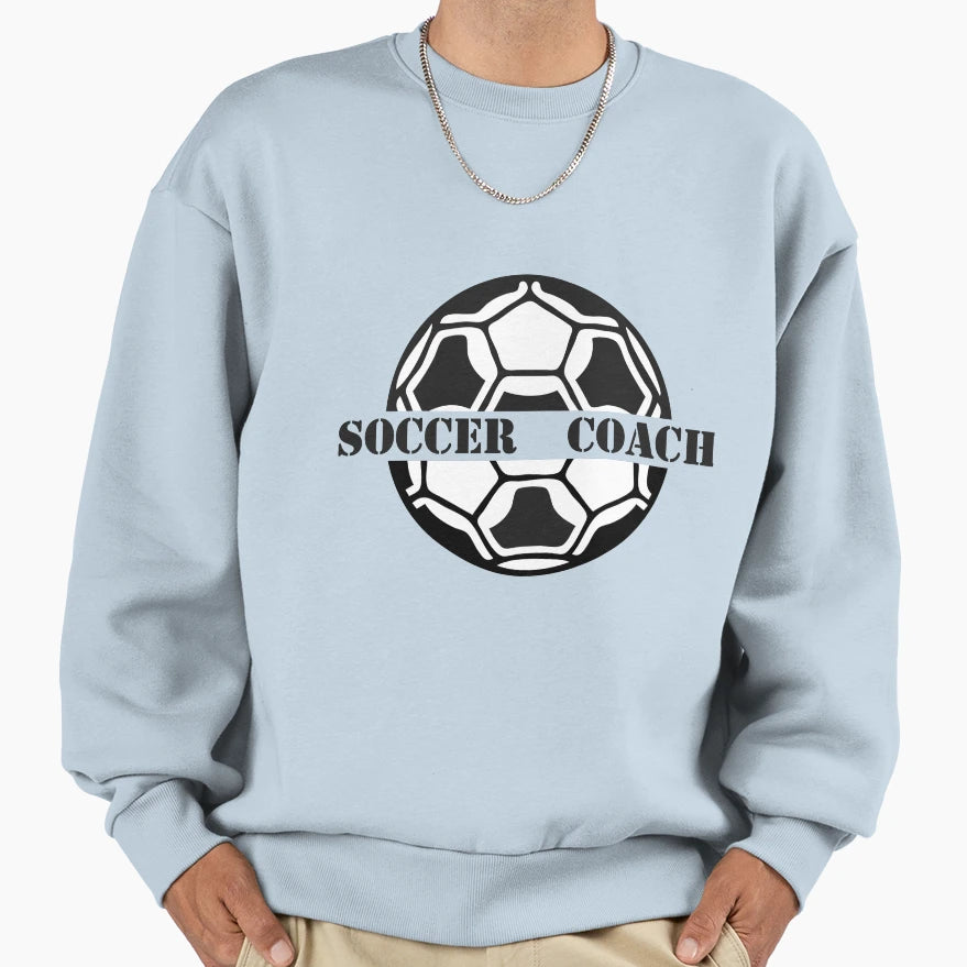 Soccer Coach Sweatshirt - Unique Graphic for Adults - T-Shirt, Sweatshirt, Hoodie