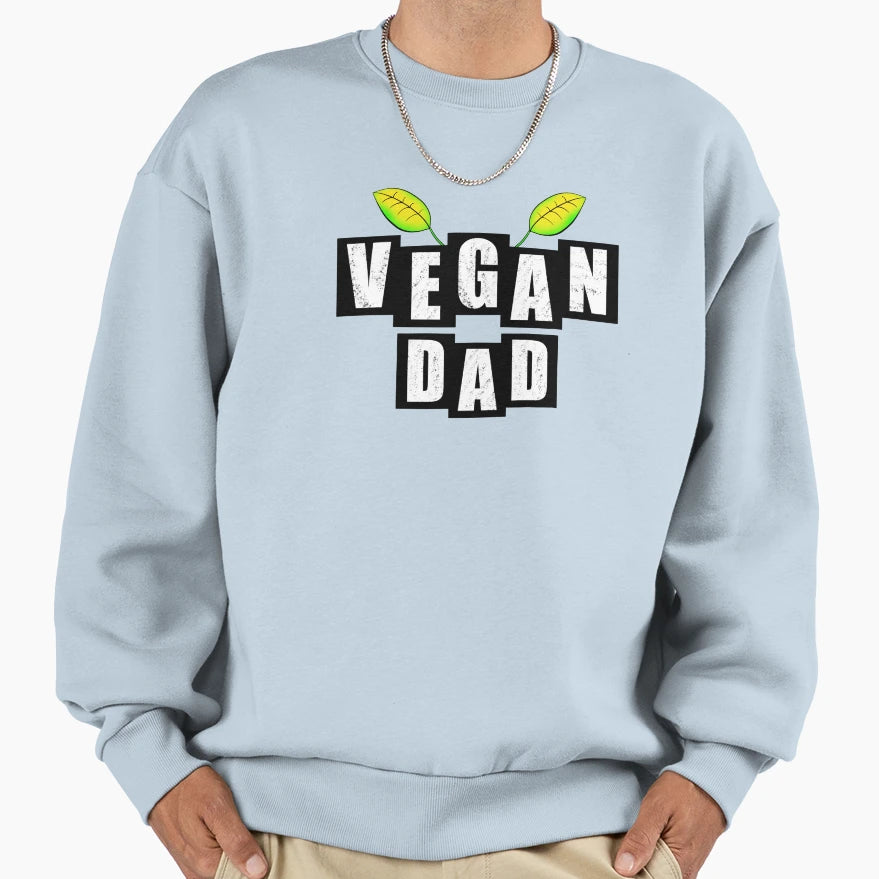 Vegan Dad White Sweatshirt - Novelty Apparel for Adults - T-Shirt, Sweatshirt, Hoodie