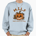 I Love Football Milf Halloween Sweatshirt - Streetwear Style Men Women - T-Shirt, Sweatshirt, Hoodie