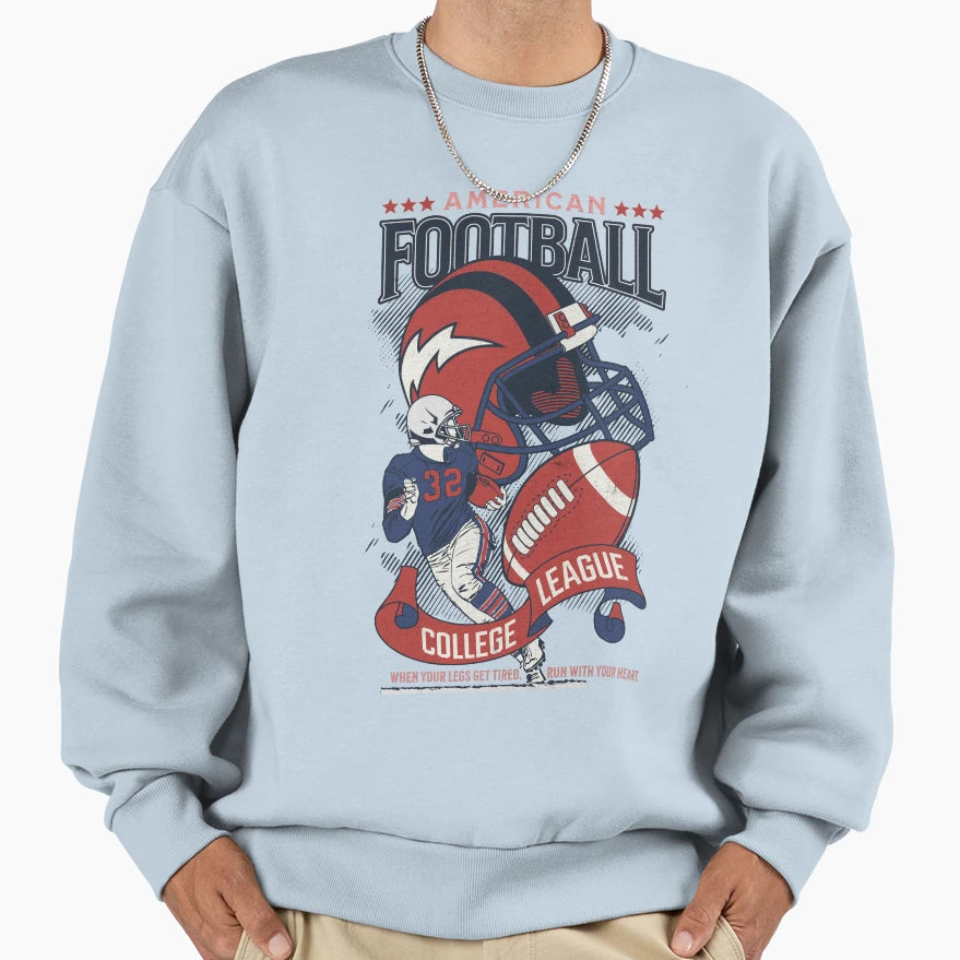 American Football Run Your Heart Sweatshirt - Casual Everyday Wear Unisex - T-Shirt, Sweatshirt, Hoodie