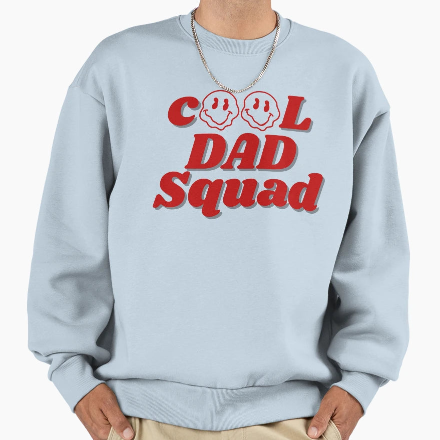 Dad Squad Funny Fathers Day Gift T-Shirt - Streetwear Style Unisex - T-Shirt, Sweatshirt, Hoodie