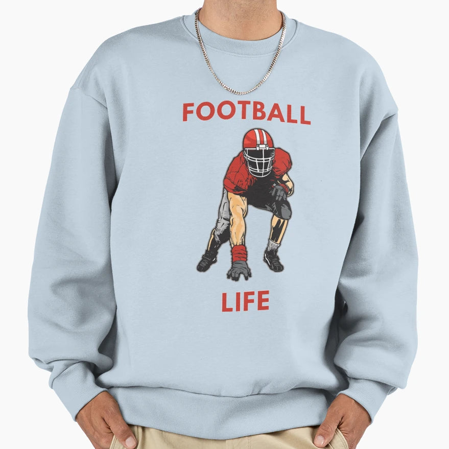 Football Life Lineman Sweatshirt - Streetwear Style Men Women - T-Shirt, Sweatshirt, Hoodie