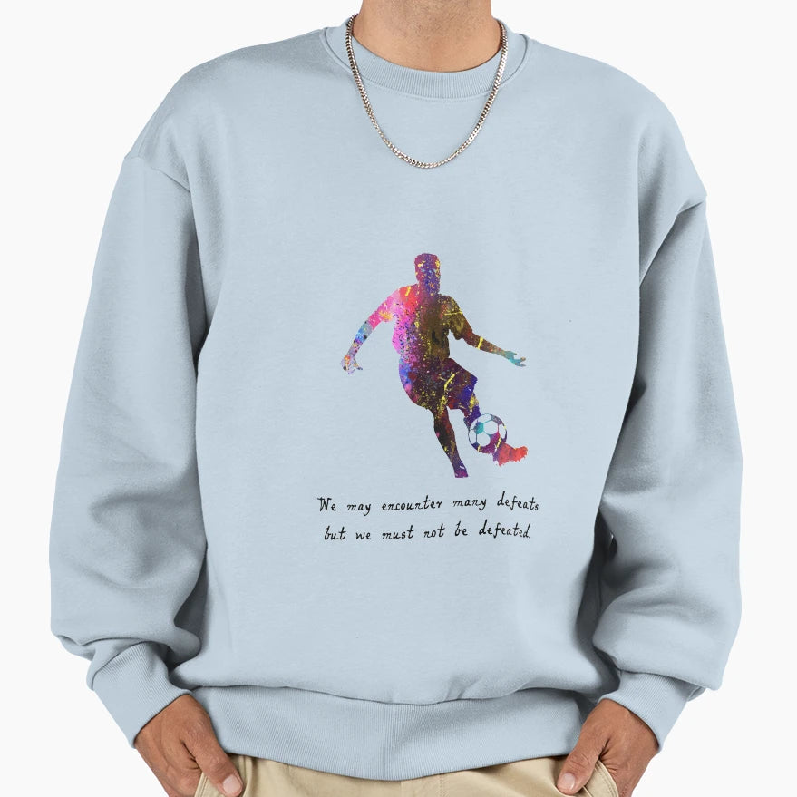 We May Encounter Many Defeats Art I Sweatshirt - Minimalist Print Men Women - T-Shirt, Sweatshirt, Hoodie