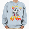 Ready To Kick 3Rd Grade Student Sweatshirt - Custom Art Print Men Women - T-Shirt, Sweatshirt, Hoodie