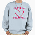 I Love My Girlfriend Sweatshirt - Novelty Apparel Men Women - T-Shirt, Sweatshirt, Hoodie