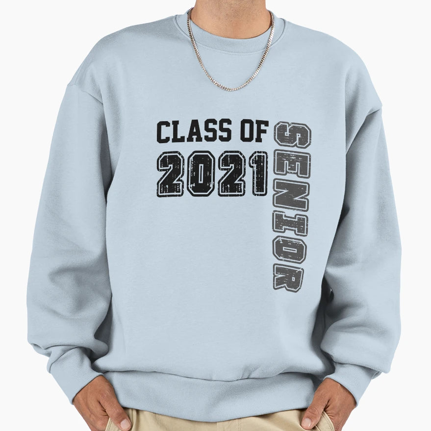 Class 2021 Senior Sweatshirt - Custom Art Print for Adults - T-Shirt, Sweatshirt, Hoodie