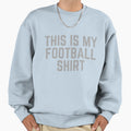 Football Team Colors Game Day This Sweatshirt - Trendy Graphic for Adults - T-Shirt, Sweatshirt, Hoodie