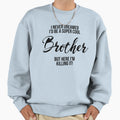 Super Brother Sweatshirt - Custom Art Print for Adults - T-Shirt, Sweatshirt, Hoodie