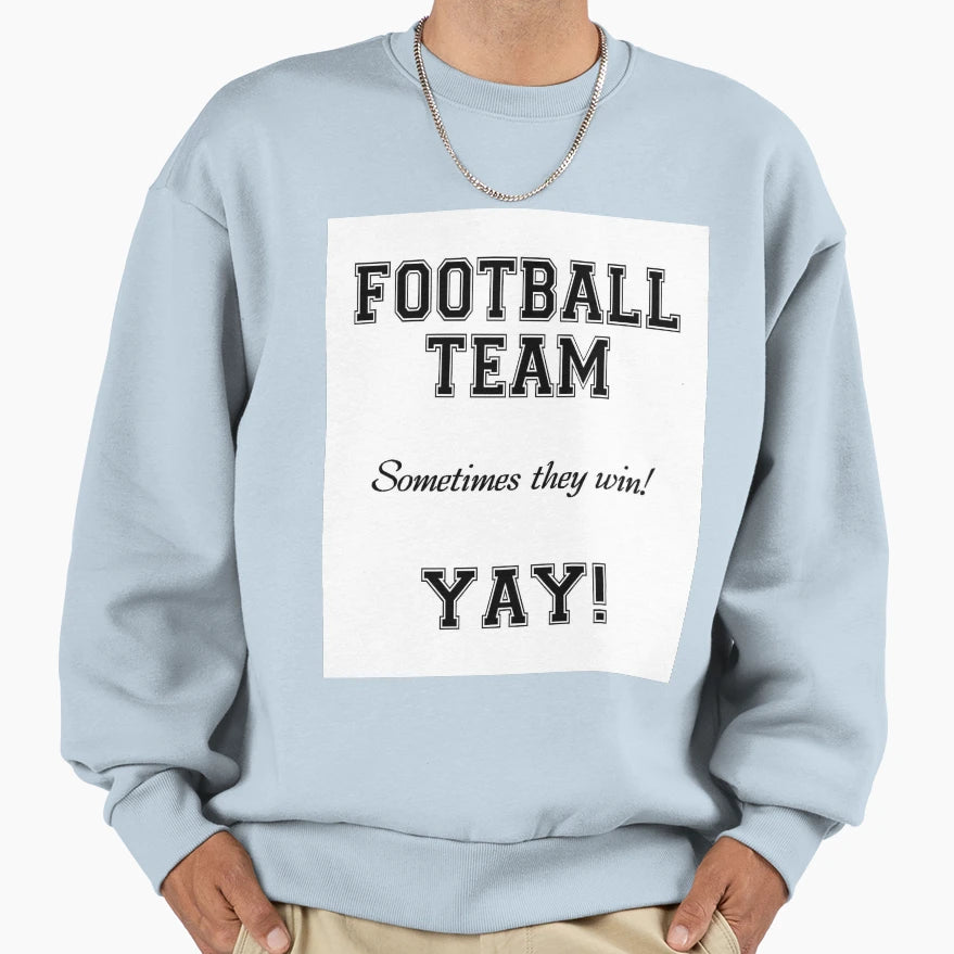 Generic Football Fan Sweatshirt - Casual Everyday Wear Men Women - T-Shirt, Sweatshirt, Hoodie