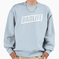 Dadlife Hipster Sweatshirt - Casual Everyday Wear for Adults - T-Shirt, Sweatshirt, Hoodie