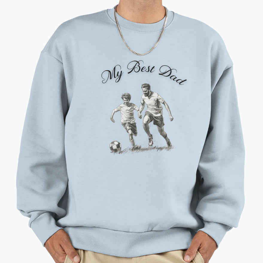 My Best Dad Sweatshirt - Fun Novelty Design Unisex - T-Shirt, Sweatshirt, Hoodie