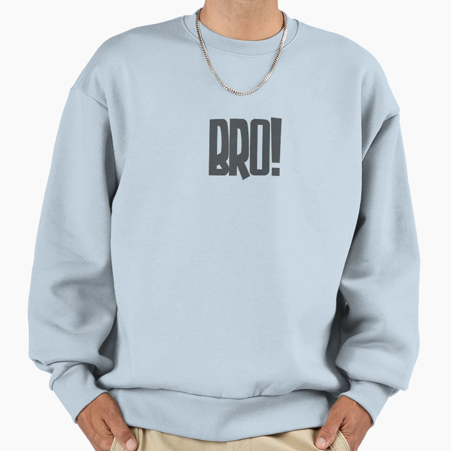 Bro Forever Brothers Sweatshirt - Fun Novelty Design Men Women - T-Shirt, Sweatshirt, Hoodie