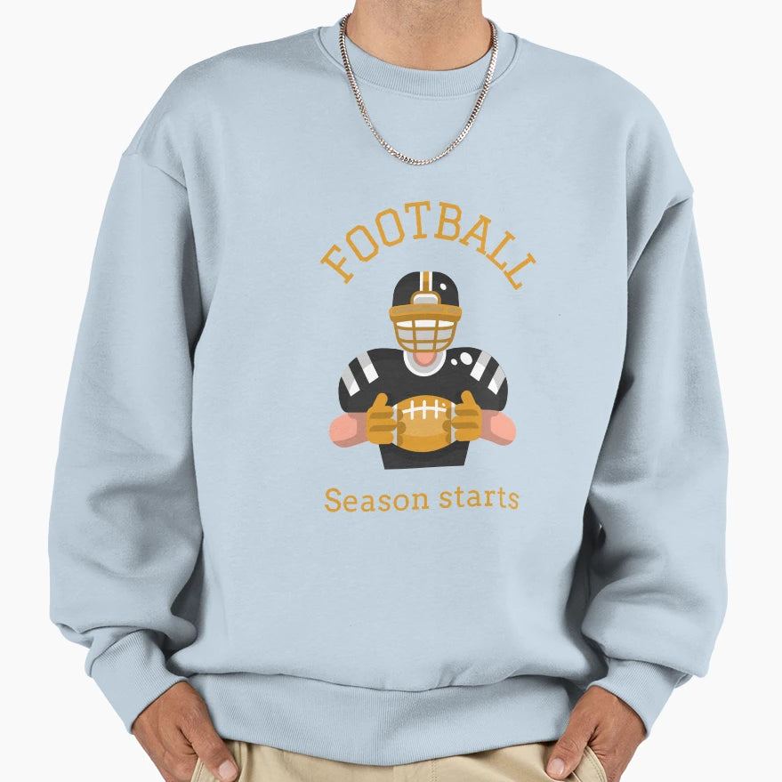Football Season Starts Sweatshirt - Streetwear Style Unisex - T-Shirt, Sweatshirt, Hoodie