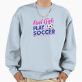 Play Soccer Soccer Winning Team Sweatshirt - Aesthetic Graphic for Adults - T-Shirt, Sweatshirt, Hoodie