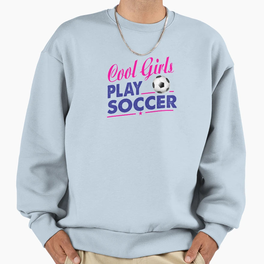 Play Soccer Soccer Winning Team Sweatshirt - Aesthetic Graphic for Adults - T-Shirt, Sweatshirt, Hoodie