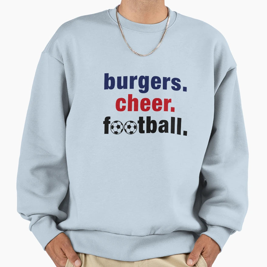 Burgers Cheer Football Food Sweatshirt - Aesthetic Graphic Men Women - T-Shirt, Sweatshirt, Hoodie
