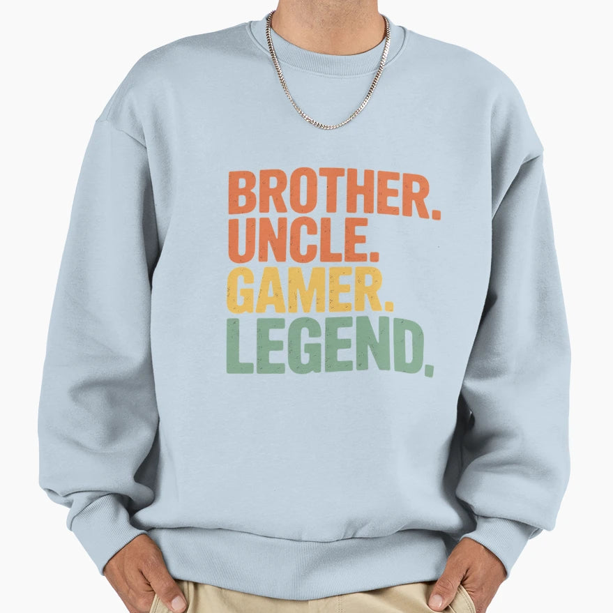 Gamer Brother Uncle Gaming Sweatshirt - Fun Novelty Design Men Women - T-Shirt, Sweatshirt, Hoodie