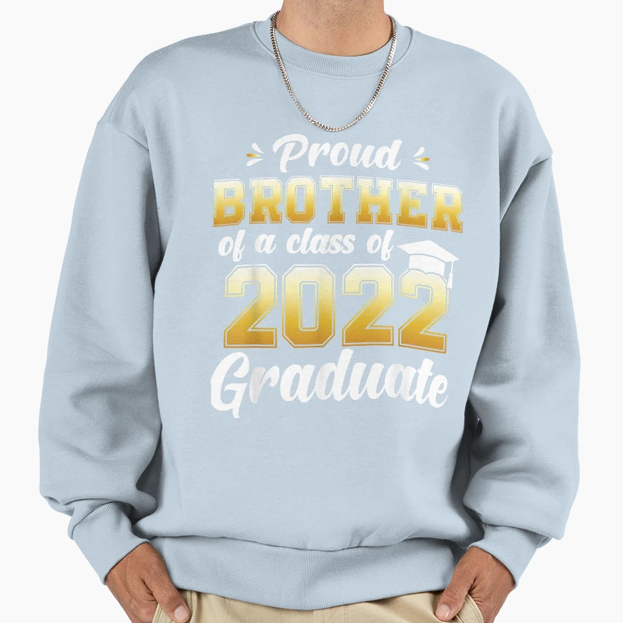 Proud Brother Class 2022 Graduate T-Shirt - Custom Art Print for Adults - T-Shirt, Sweatshirt, Hoodie