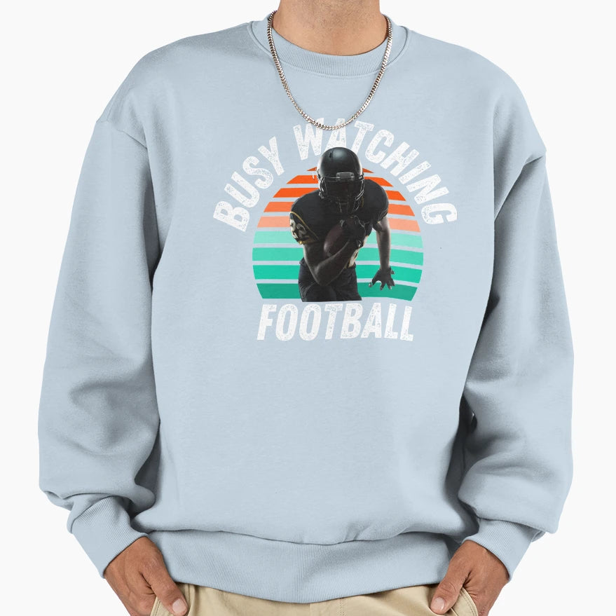 Busy Watching Football Running Sweatshirt - Minimalist Print Men Women - T-Shirt, Sweatshirt, Hoodie