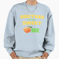 Brother Sweet One Sweatshirt - Minimalist Print Unisex - T-Shirt, Sweatshirt, Hoodie