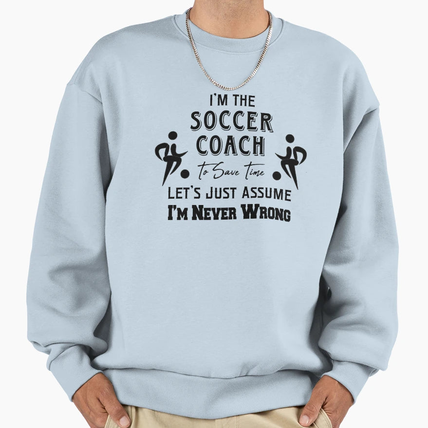 Soccer Coach Gift Sweatshirt - Graphic Print Unisex - T-Shirt, Sweatshirt, Hoodie