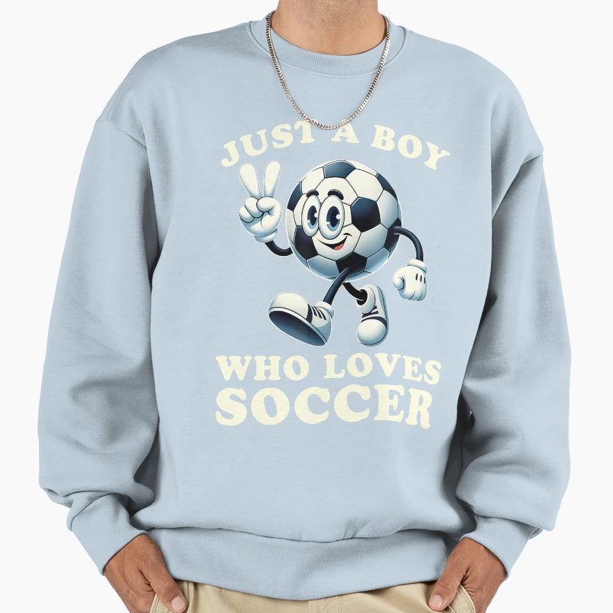 Just Who Loves Soccer Soccer Sweatshirt - Fun Novelty Design for Adults - T-Shirt, Sweatshirt, Hoodie