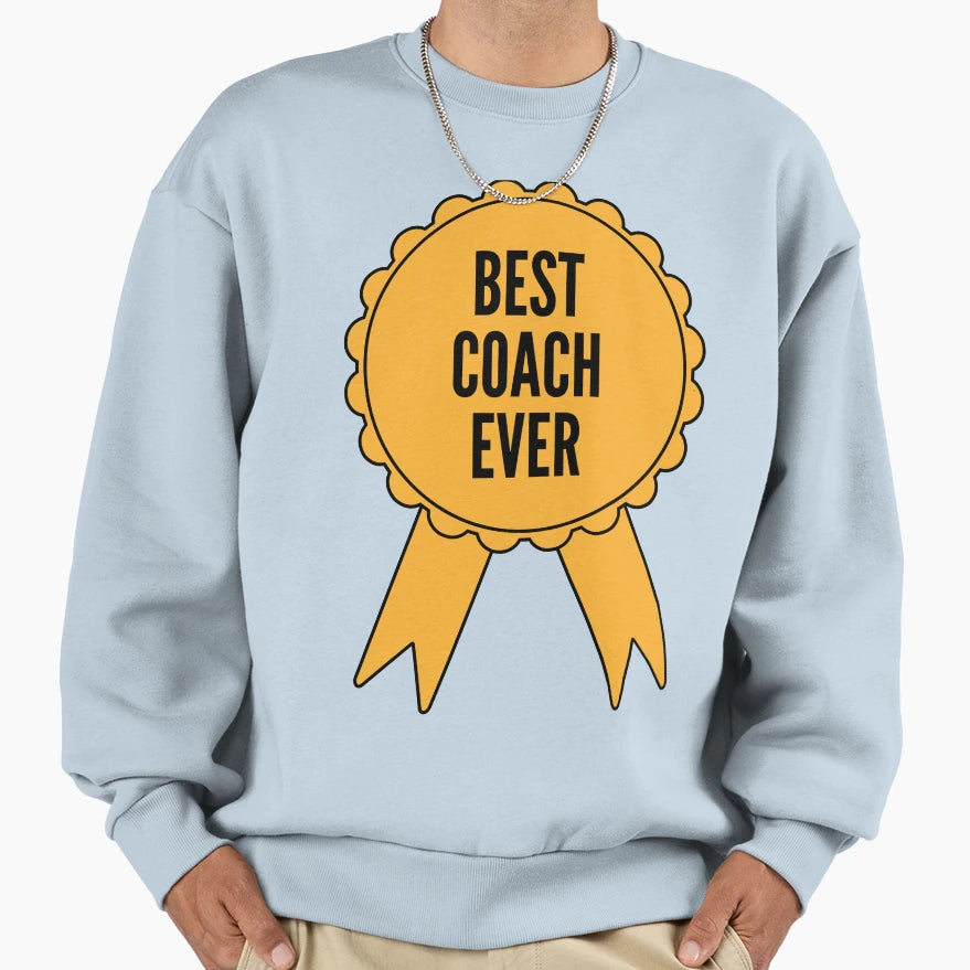 Best Coach Ever Gold Medal Achievement Sweatshirt - Novelty Apparel Unisex - T-Shirt, Sweatshirt, Hoodie