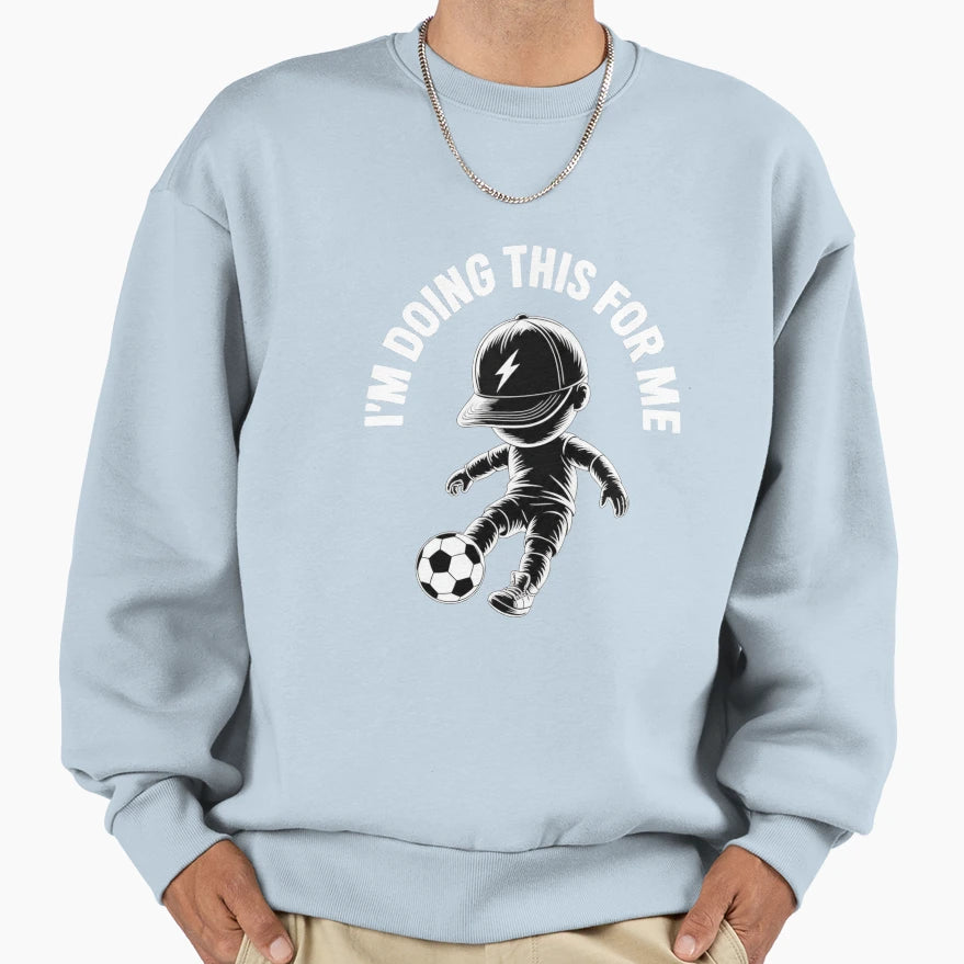 Im Doing This Me Sweatshirt - Custom Art Print for Adults - T-Shirt, Sweatshirt, Hoodie