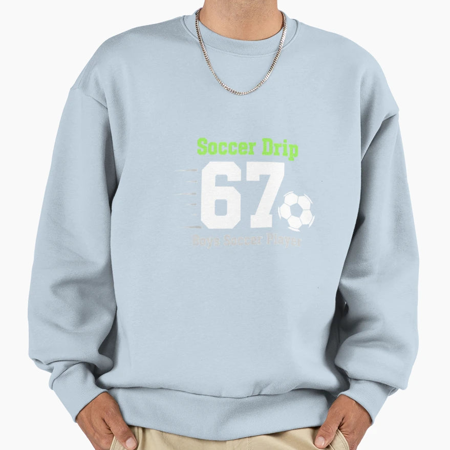 Soccer Player Soccer Drip Number 67 T-Shirt - Custom Art Print Unisex - T-Shirt, Sweatshirt, Hoodie