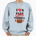 I Love To Watch Football Funny Sweatshirt - Custom Art Print for Adults - T-Shirt, Sweatshirt, Hoodie