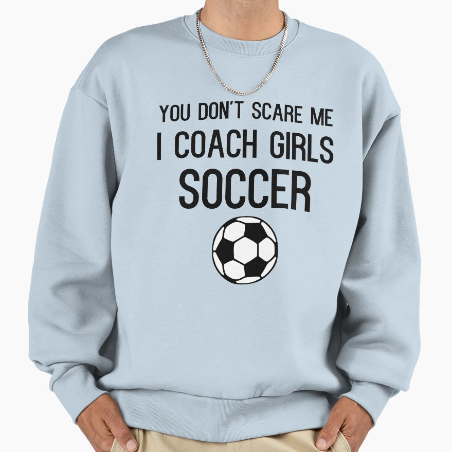 Funny Soccer Coach Sweatshirt - Streetwear Style for Adults - T-Shirt, Sweatshirt, Hoodie