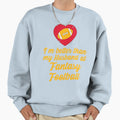 Im Better Than My Husband Fantasy Sweatshirt - Novelty Apparel Men Women - T-Shirt, Sweatshirt, Hoodie