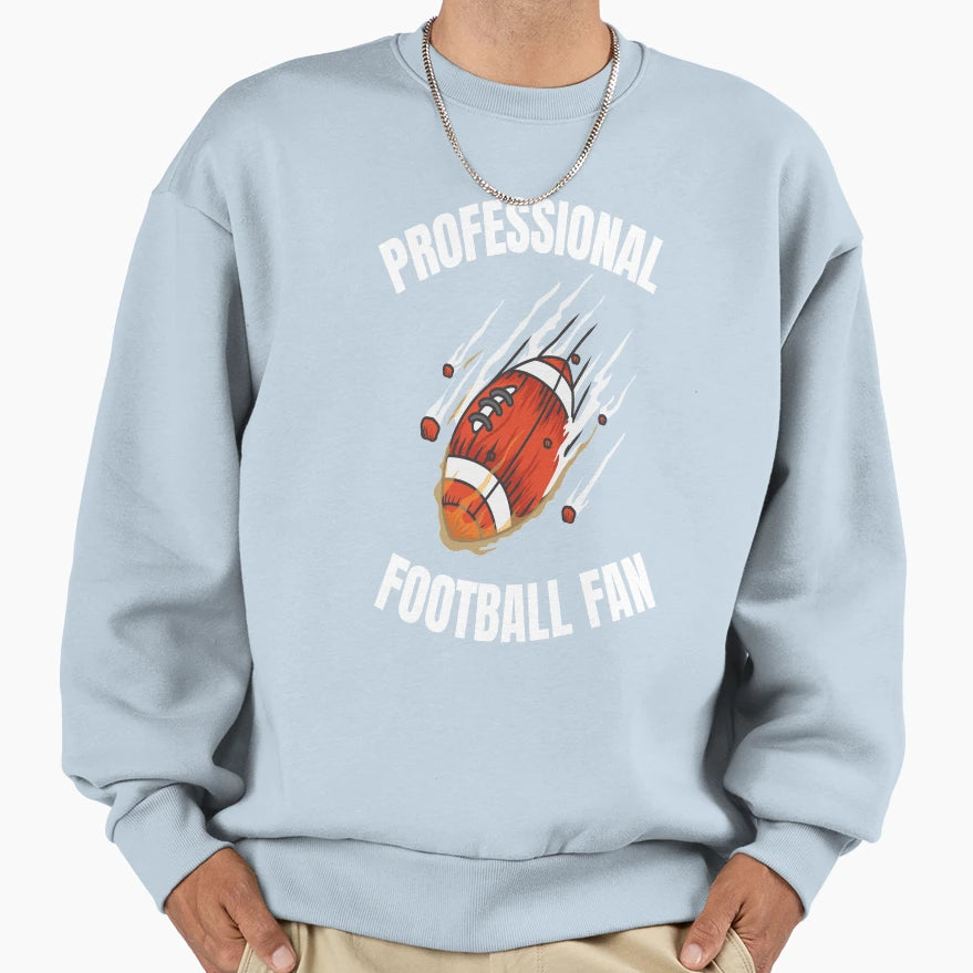Professional Football Fan Sweatshirt - Trendy Graphic Unisex - T-Shirt, Sweatshirt, Hoodie