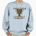 Fantasy Football Trophy Wife Sweatshirt - Minimalist Print Unisex - T-Shirt, Sweatshirt, Hoodie