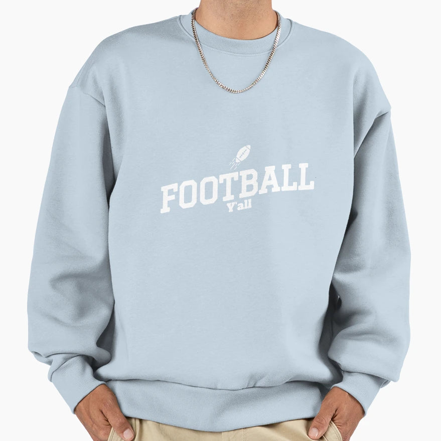 Football Yall Sweatshirt - Trendy Graphic for Adults - T-Shirt, Sweatshirt, Hoodie