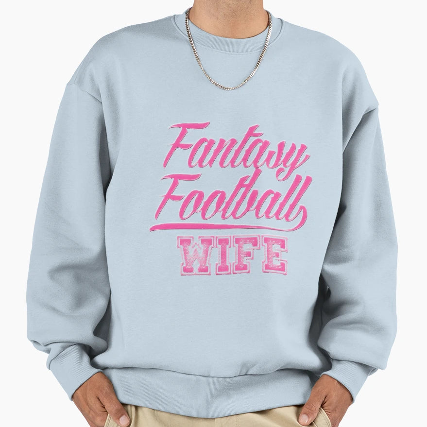 Fantasy Football Wife Life Sweatshirt - Custom Art Print for Adults - T-Shirt, Sweatshirt, Hoodie