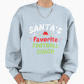 Santas Favorite Football Coach Gift T-Shirt - Novelty Apparel Unisex - T-Shirt, Sweatshirt, Hoodie