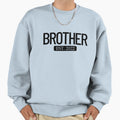 Brother Est 2022 New Bigger Brother Sweatshirt - Minimalist Print Unisex - T-Shirt, Sweatshirt, Hoodie