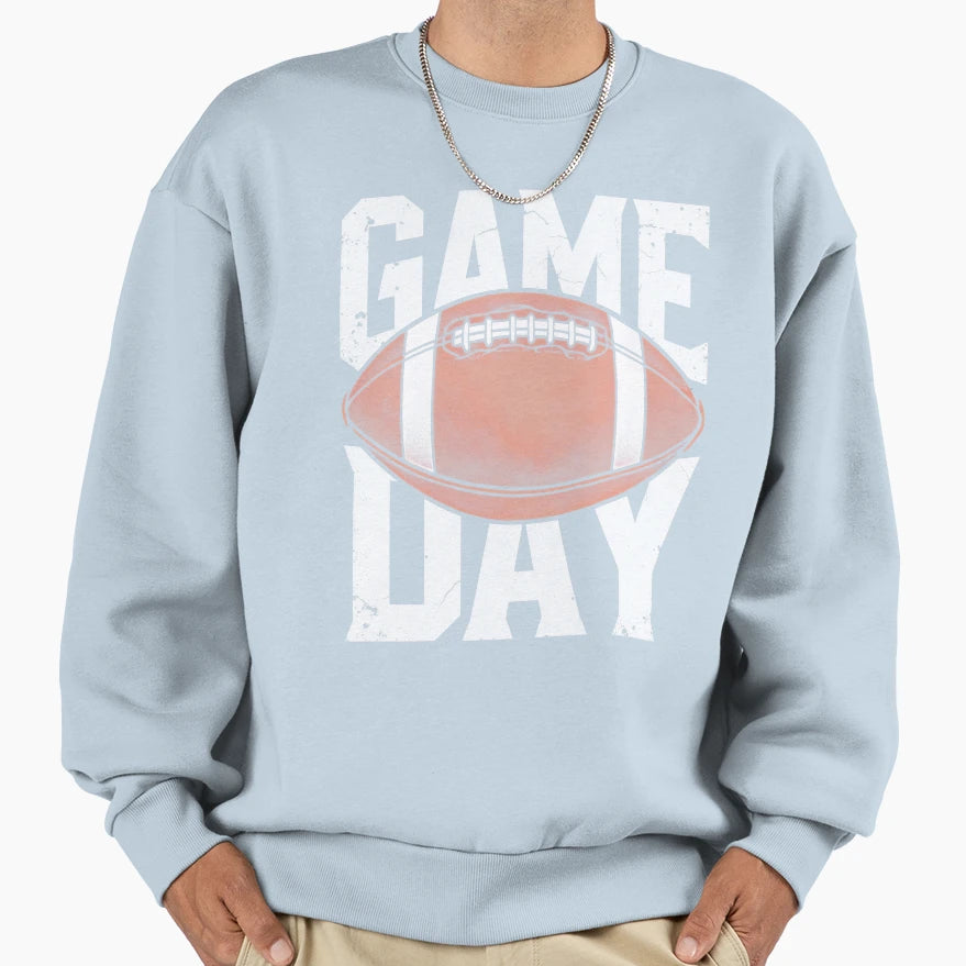 Game Day American Football Sweatshirt - Streetwear Style Men Women - T-Shirt, Sweatshirt, Hoodie