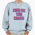 Dibs Coach Sweatshirt - Unique Graphic for Adults - T-Shirt, Sweatshirt, Hoodie
