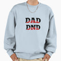 Dad Dnd Sweatshirt - Fun Novelty Design Men Women - T-Shirt, Sweatshirt, Hoodie