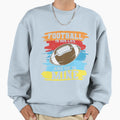 Football Is His Life And He Is Mine T-Shirt - Fun Novelty Design Unisex - T-Shirt, Sweatshirt, Hoodie