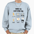 Football Funny Soccer Player Sweatshirt - Fun Novelty Design Unisex - T-Shirt, Sweatshirt, Hoodie